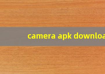 camera apk download